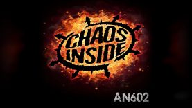 CHAOS INSIDE – AN602 (Official Lyric Video)