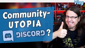 DISCORD, das Community-Utopia? • Vlog