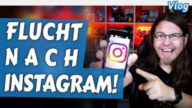 FLUCHT nach Instagram! • Vlog