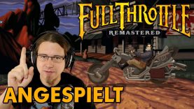 Full Throttle Remastered (Steam) | Ersteindruck & Let’s Play
