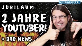 Jubiläum: 2 JAHRE YOUTUBER! (And some bad news…) • Kanalupdate