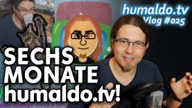 Sechs Monate humaldo.tv! (Vlog #025)
