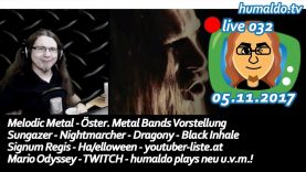 Twitch, Let’s Plays & Melodic Metal! – humaldo.tv #LIVE 032 vom 05.11.2017