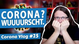 Weil’s eh schon wurscht ist • Corona Vlog #25